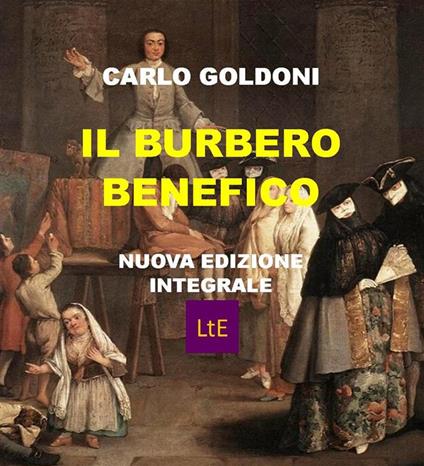 Il burbero benefico - Carlo Goldoni - ebook