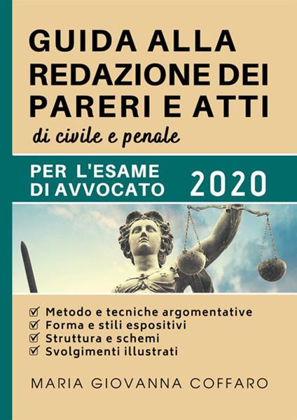 Guida alla redazione dei pareri e atti di civile e penale. Per l'esame di avvocato - Maria Giovanna Coffaro - copertina