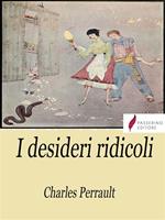 I desideri ridicoli