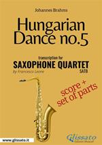 Hungarian Dance no.5. Saxophone quartet. Score & parts. Partitura e parti