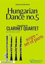 Hungarian Dance no.5. Clarinet quartet. Score & parts. Partitura e parti