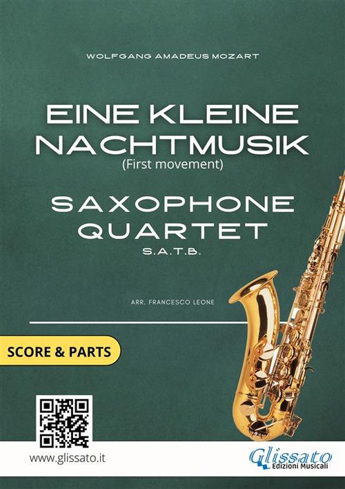 Eine kleine nachtmusik K 525 Allegro (1° mov.). Saxophone quartet. Score & parts. Partitura e parti - Wolfgang Amadeus Mozart - ebook