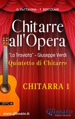 La Traviata. Chitarre all'opera. Per quintetto di chitarre. Parti