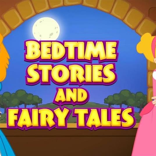 Bedtime Stories and Fairy Tales