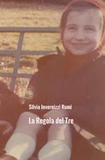 La regola del tre. Storia dell'angelo, delle sue ali e della felicità