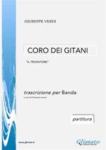 Coro dei gitani. Il trovatore. Trascrizione per banda da concerto. Partitura