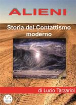 Alieni. Storia del contattismo moderno