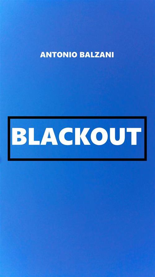 Blackout - Antonio Balzani - ebook