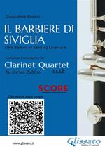 Il Barbiere di Siviglia (overture). Clarinet quartet. Score & parts. Partitura e parti