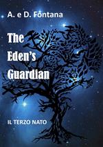 Il terzo nato. The Eden's Guardian