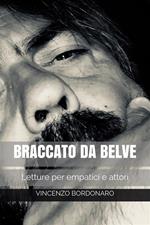 Braccato da belve. Letture per empatici e attori