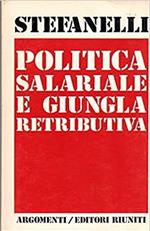 Politica salariale e giungla retributiva