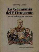 La germania dell'Ottocento. Un caso di modernizzazione conservatrice