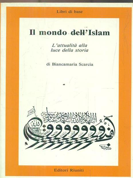 Il mondo dell'Islam - Biancamaria Scarcia Amoretti - 3