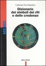 Dizionario dei simboli, dei riti e delle credenze