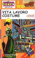 Vita lavoro costume. Con floppy disk - Amedeo Gigli - copertina