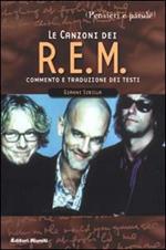 Le canzoni dei R.E.M. Commento e traduzione dei testi