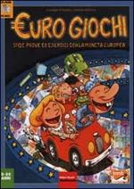 Euro giochi. Sfide, prove ed esercizi con la moneta europea. Con CD-ROM