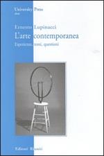 Arte contemporanea. L'esperienze, temi, questioni