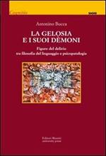 La gelosia e i suoi demoni. Figure del delirio tra filosofia del linguaggio e psicopatologia