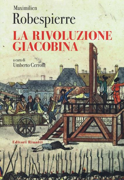 La rivoluzione giacobina - Maximilien de Robespierre - copertina