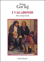 I vagabondi. Racconti giovanili