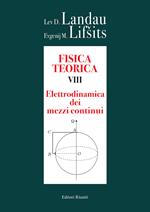 Fisica teorica. Vol. 8: Elettrodinamica dei mezzi continui