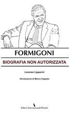  Formigoni. Biografia non autorizzata