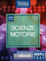 Hoepli test. Scienze motorie. Manuale di teoria con esempi. Per i test di ammissione