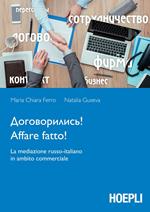 Affare fatto! La mediazione russo-italiano in ambito commerciale