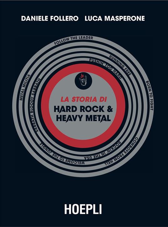 La storia di hard rock & heavy metal - Daniele Follero,Luca Masperone - ebook