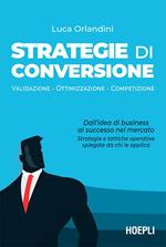 Strategie di conversione. Validazione , ottimizzazione, competizione