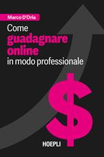 Come guadagnare online in modo professionale