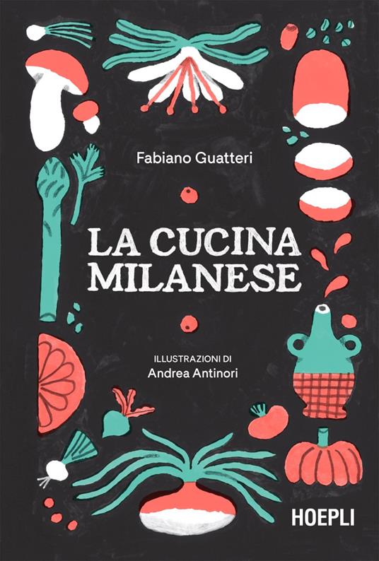 La cucina milanese - Fabiano Guatteri,Andrea Antinori - ebook