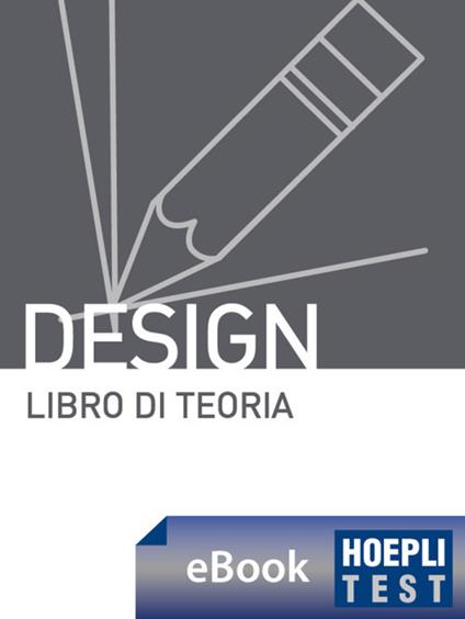 Hoepli test. Design. Libro di teoria. Nuova ediz. - Hoepli Ulrico - ebook