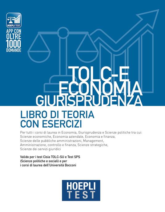 Hoepli test. TOLC-E Economia, Giurisprudenza. Libro di teoria con esercizi - copertina