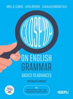 Close up on English grammar. Basics to Advanced