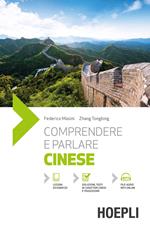 Comprendere e parlare cinese. Lezioni ed esercizi. Con soluzioni