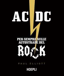 Libro AC/DC. Per sempre sulle autostrade del rock Elliott Paul