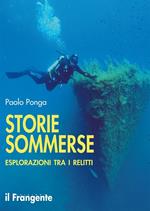 Storie sommerse. Esplorazioni tra i relitti