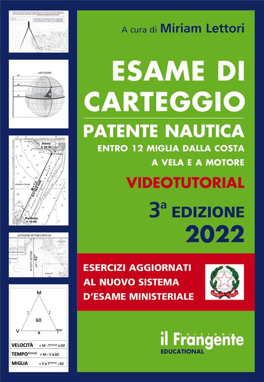 Esame di carteggio patente nautica entro 12 miglia dalla costa a vela e a motore. Con espansione online - Miriam Lettori - copertina