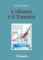 L'albatros e il Tamarís