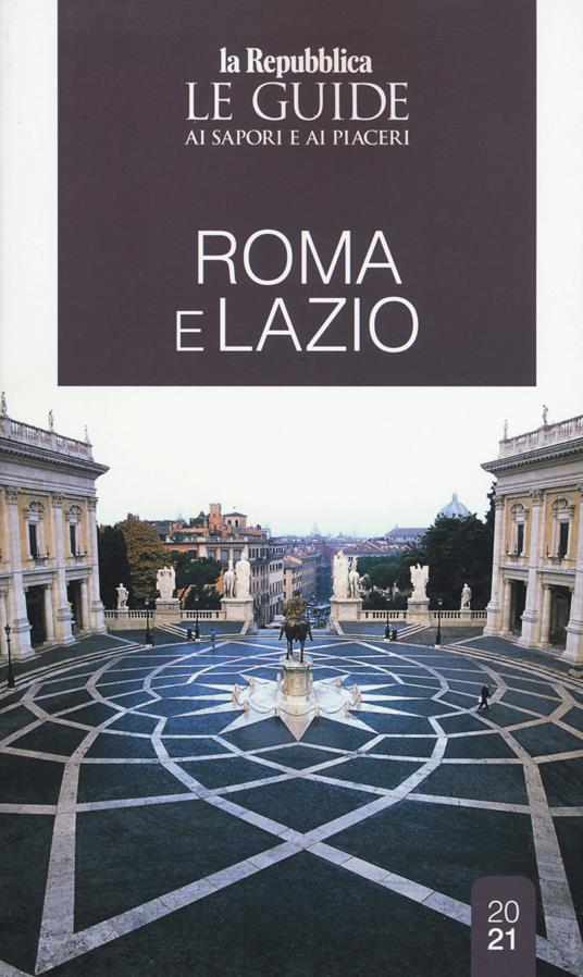 Roma e Lazio. Le guide ai sapori e ai piaceri - copertina