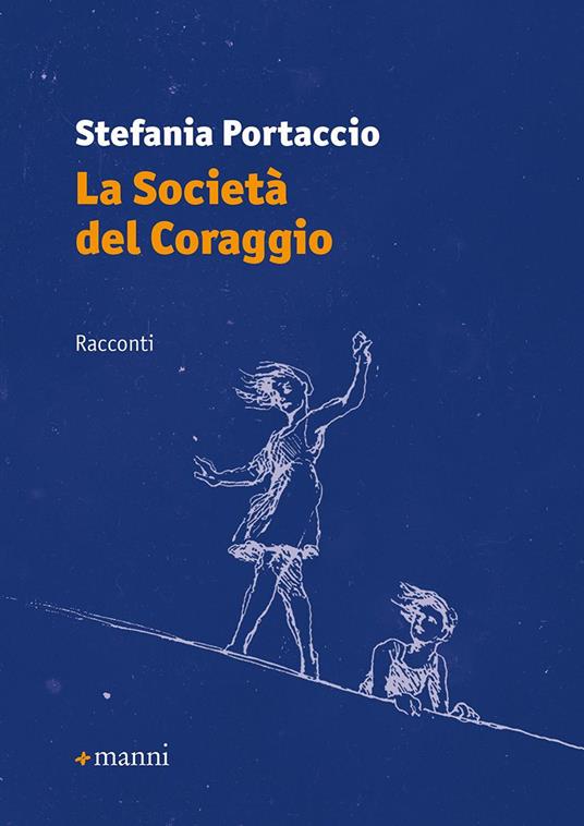 La società del coraggio - Stefania Portaccio - copertina