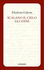 Scalano il cielo gli anni