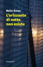 L' orizzonte di notte non esiste