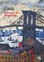 Luigi. Il prozio di Brooklyn