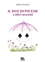 Il due di picche e altri racconti. Ediz. speciale. Con Contenuto digitale per download e accesso on line