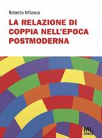 La relazione di coppia nell'epoca postmoderna