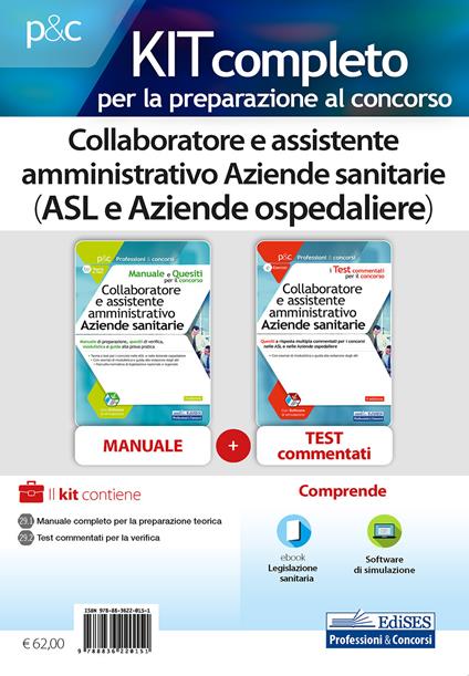 Kit completo per la preparazione al concorso. Collaboratore e assistente amministrativo Aziende sanitarie (ASL e Aziende ospedaliere). Con e-book. Con software di simulazione - copertina